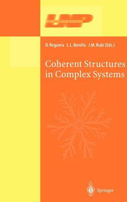 Coherent Structures in Complex Systems: Selected Papers of the XVII Sitges Conference on Statistical Mechanics Held at Sitges, Barcelona, Spain, 5-9 J by 