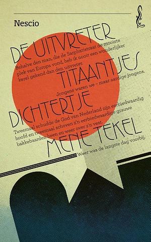 De Uitvreter ~ Titaantjes ~ Dichtertje ~ Mene Tekel by J.H.F. Grönloh, Nescio, Nescio