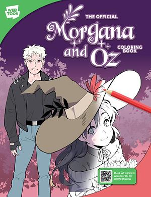 The Official Morgana and Oz Coloring Book by WEBTOON Entertainment, Miyuli, Miyuli, Walter Foster Creative Team