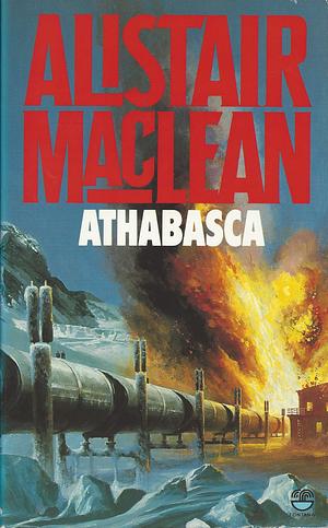 Athabasca by Alistair MacLean