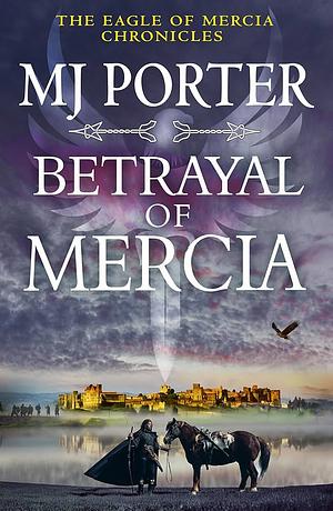 Betrayal of Mercia by MJ Porter