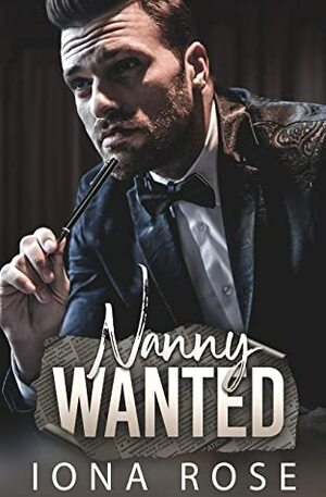 Nanny Wanted by Leanore Elliott, Kathy King, Iona Rose
