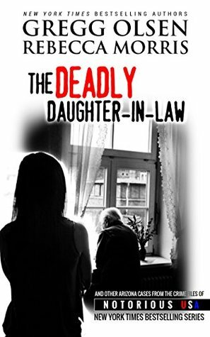 The Deadly Daughter-in-Law by Rebecca Morris, Gregg Olsen