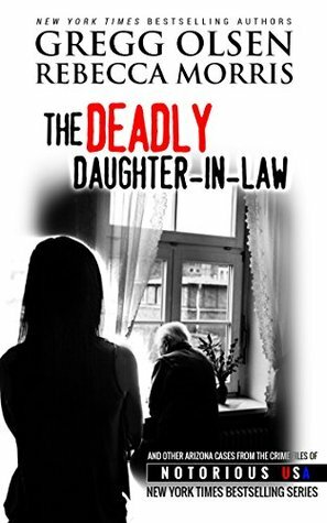 The Deadly Daughter-in-Law by Gregg Olsen, Rebecca Morris