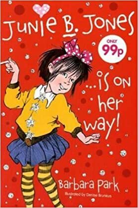 Junie B. Jones... Is on Her Way by Barbara Park