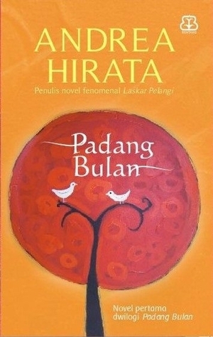 Padang Bulan by Andrea Hirata