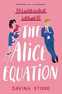 The Alice Equation by Davina Stone