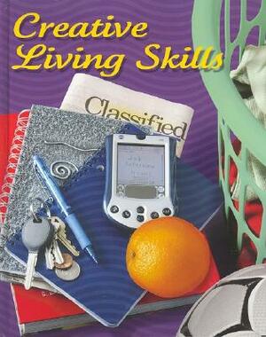 Creative Living Skills by Ginny Felstehausen, Sue Couch, Patricia Clark