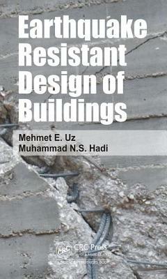 Earthquake Resistant Design of Buildings by Mehmet Eren Uz, Muhammad Hadi