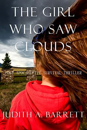 THE GIRL WHO SAW CLOUDS by Judith A. Barrett
