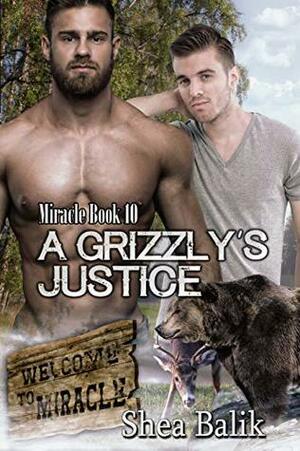 A Grizzly's Justice by Shea Balik
