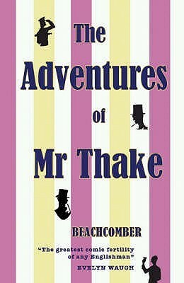The Adventures of Mr Thake by J.B. Morton