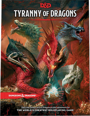 Tyranny of Dragons by Wolfgang Bauer, Steve Winter, Alexander Winter