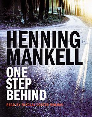 One Step Behind by Henning Mankell