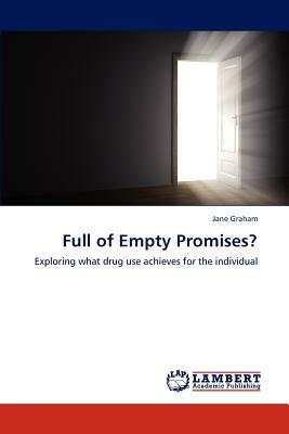 Full of Empty Promises? by Graham Jane