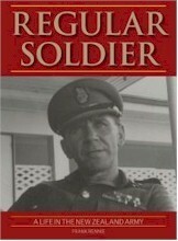 Regular Soldier: A Life in the New Zealand Army by Frank Rennie