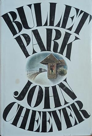 Bullet Park by John Cheever