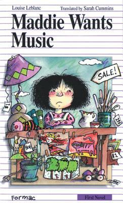 Maddie Wants Music by Louise LeBlanc