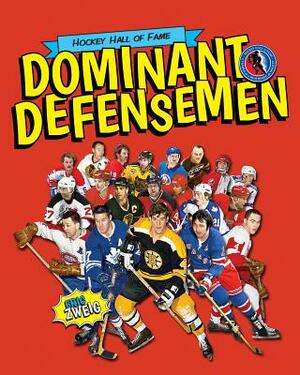 Dominant Defensemen by Eric Zweig