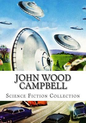 John Wood Campbell, Science Fiction Collection by John Wood Campbell