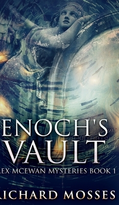 Enoch's Vault by Richard Mosses