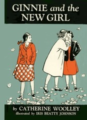 Ginnie and the New Girl by Iris Beatty Johnson, Catherine Woolley