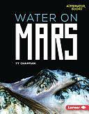 Water on Mars by Ty Chapman