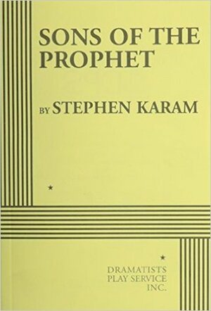 Sons of the Prophet, Acting Edition by Stephen Karam