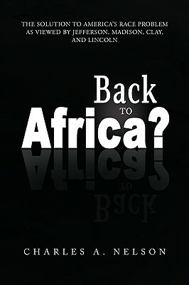 Back to Africa? by Charles A. Nelson