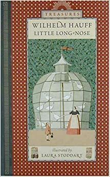 Piticul Nas-Lung (Călătorii în lumea basmelor, #3) by Wilhelm Hauff