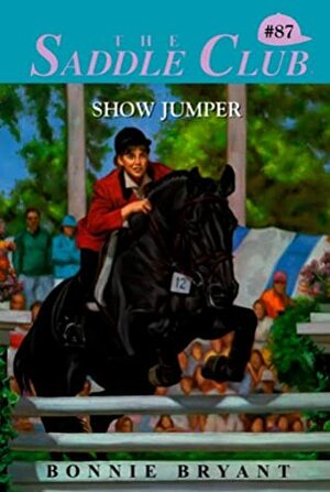 Show Jumper by Bonnie Bryant