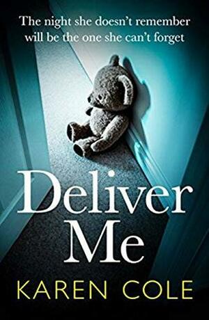 Deliver Me by Karen Cole