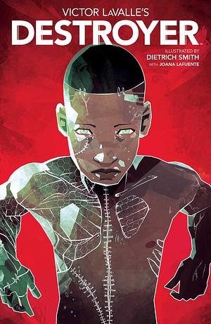 Victor LaValle's Destroyer by Victor LaValle