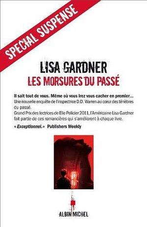 Les Morsures du passé by Lisa Gardner