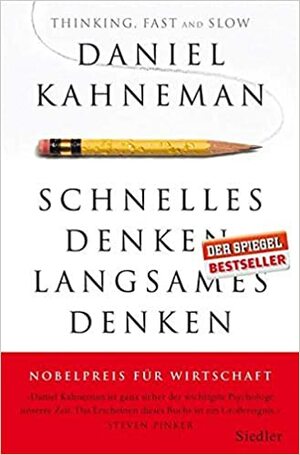 Schnelles Denken, langsames Denken by Daniel Kahneman