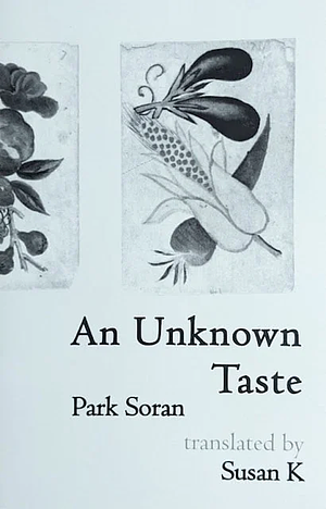 An Unknown Taste by Park Soran