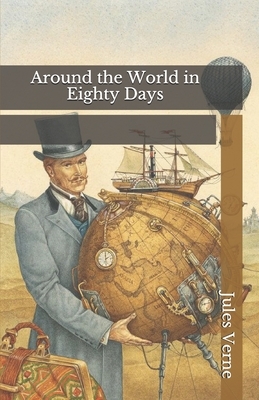 Around the World in Eighty Days by Jules Verne