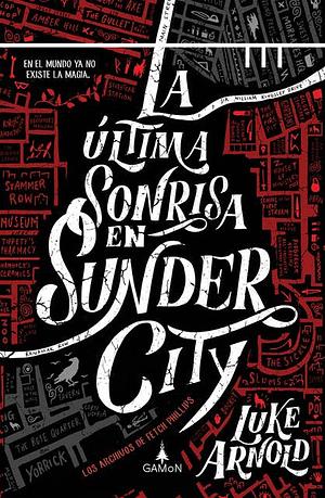 La última sonrisa en Sunder City by Luke Arnold