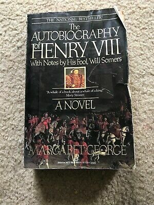 The Autobiography of Henry VIII with Notes by His Fool, Will Somers by Margaret George