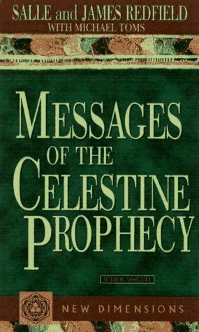 Messages of the Celestine Prophecy by James Redfield, Michael Toms
