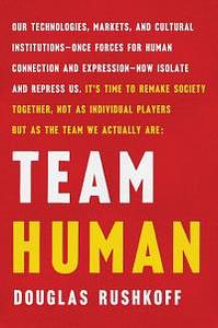 Team Human by Douglas Rushkoff