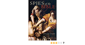 Spies of the Bible by Rose Mary Sheldon