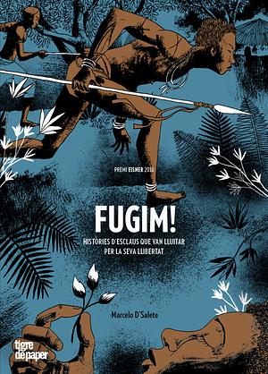 Fugim! by Marcelo d'Salete