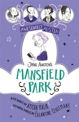 Jane Austen's Mansfield Park by Ayisha Malik, Jane Austen
