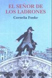 El señor de los ladrones by Roberto Falco, Cornelia Funke