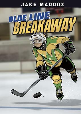 Blue Line Breakaway by Jake Maddox