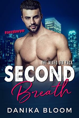 Second Breath (The Mixed Six Pack, #2) by Danika Bloom