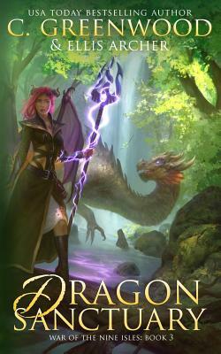 Dragon Sanctuary by C. Greenwood, Ellis Archer