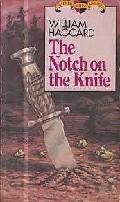 The Notch on the Knife by William Haggard