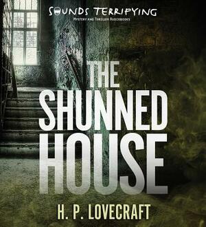 The Shunned House by H.P. Lovecraft